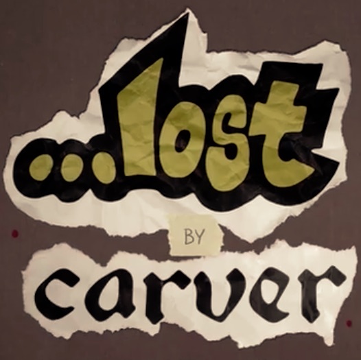Text collage featuring the words "...lost by carver.